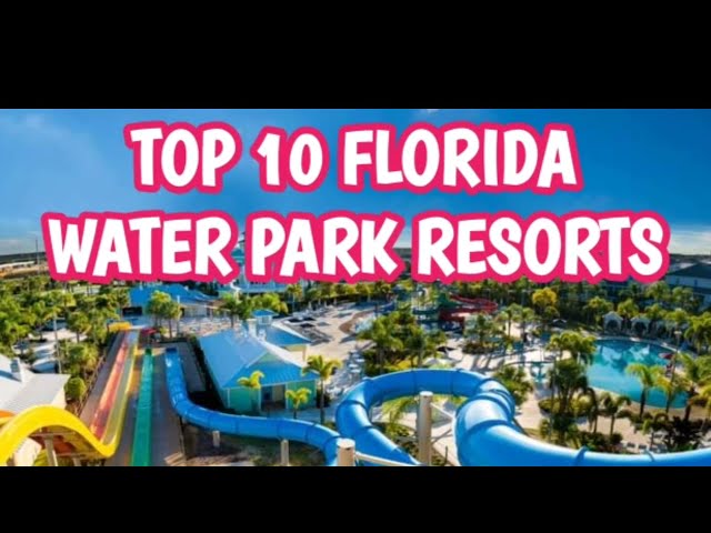 Top 10 Florida water park resorts that offer fun, sun, rides and slides