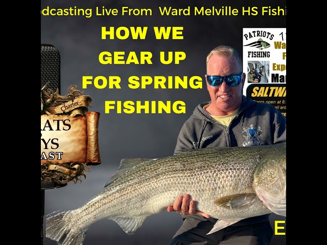 How We Prepare for Springtime Fishing Now | Bay Rats & Buoys Podcast Ep. 18