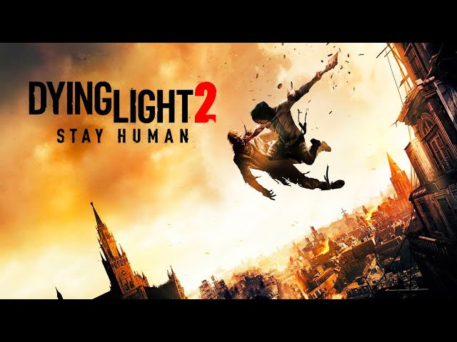 "Left For Dead" Dying Light 2 : Stay Human Trailer