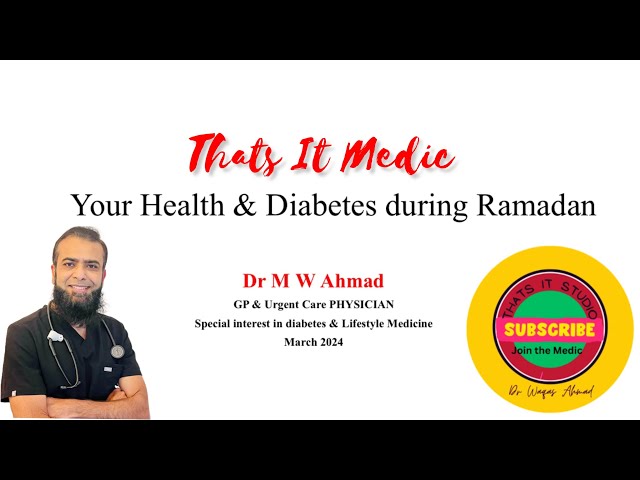 Diabetes, Ramadan Fasting & Weight Management