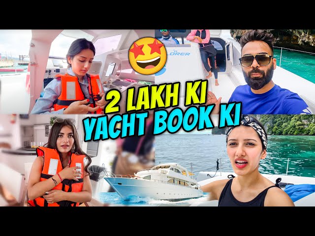 Life ki sabse Mehngi Yacht book ki - Full Desi-pana beech Samandar me 😍