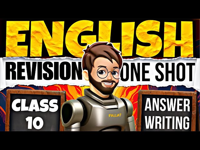 Complete English Revision Class 10 | Last Night Before “BOARD” Exam 2025