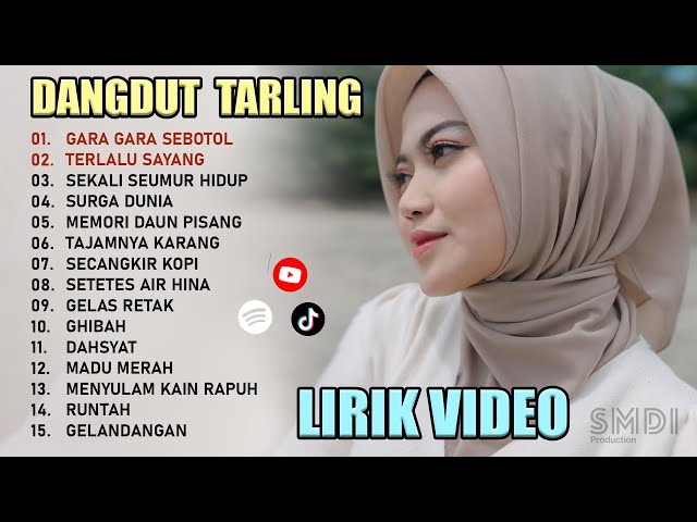 DANGDUT TARLING "GARA GARA SEBOTOL - TERLALU SAYANG" | REVINA ALVIRA FULL ALBUM (VIDEO LIRIK) 2025