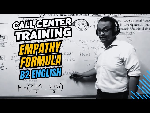 B2 English Call Center Training • Empathy Formula PART 3