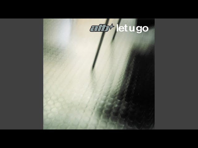 Let U Go (Airplay Mix)