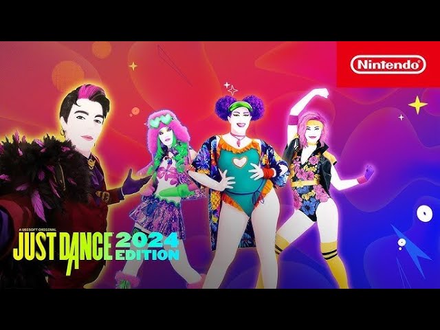 Just Dance 2024 Edition - YOU CAN'T STOP THE DANCE!