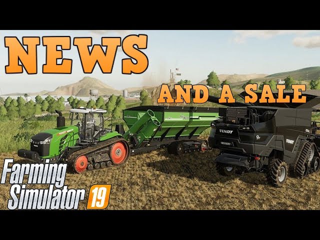 Farming Simulator 19 News And A Sale Going On!!!