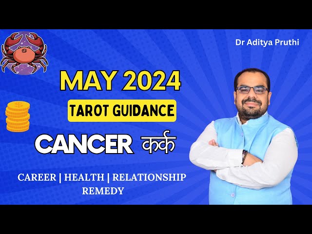 Cancer May 2024 Predictions Revealed