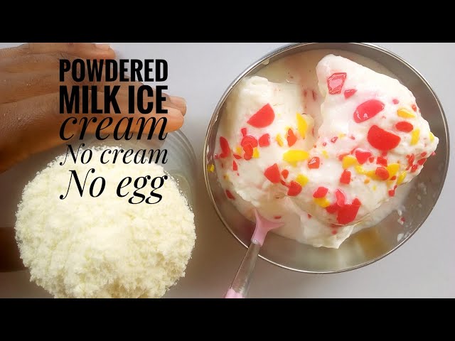 POWDERED MILK ICE CREAM HOW TO MAKE VANILLA ICE CREAM AT HOME USING MILK POWDERED