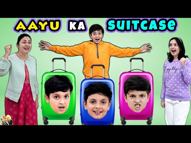 AAYU KA SUITCASE | Short movie on family trip | Aayu and Pihu Show