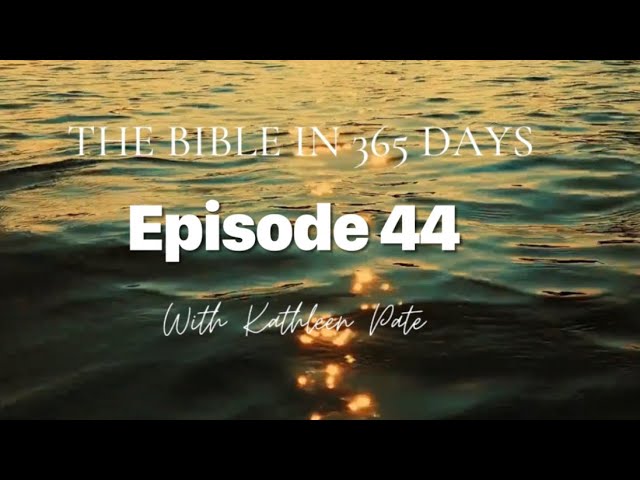 The Bible in 365 Days - Episode 44. Numbers 19 - 21. Audio Bible King James Version.