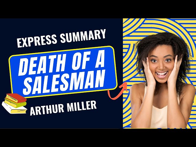 Death of a Salesman Summary: The Fragility of Identity