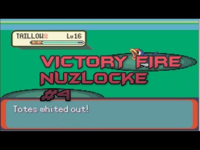 Pokemon Victory Fire Nuzlocke Part 4: I suck at Nuzlockes...