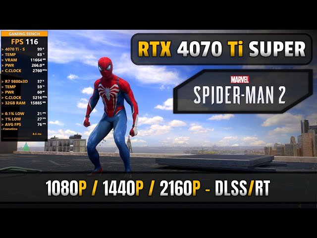 Marvel's Spider-Man 2 - RTX 4070 Ti Super + R7 9800x3D - 1080P, 1440P, 4K | DLSS 4 + Ray Tracing