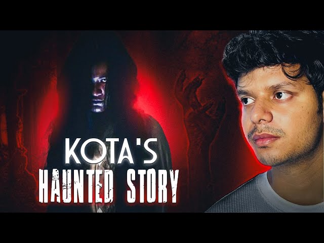 Kota Real Haunted Experience (Kota Haunted story)