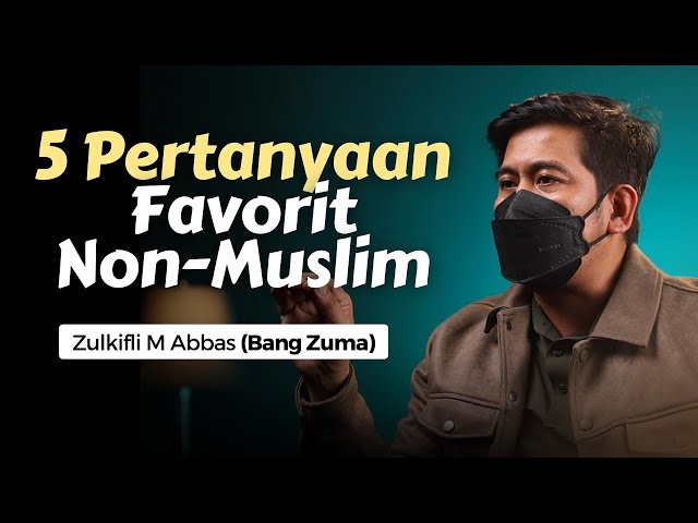 5 Pertanyaan Favorit Non-Muslim bersama Zulkifli M Abbas (Bang Zuma) | Nabawi TV