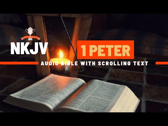 The Book of Peter (NKJV) | Full Audio Bible with Scrolling text