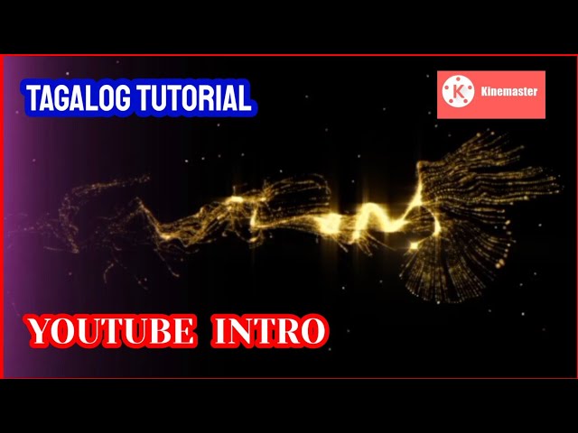 KINEMASTER TUTORIAL | AMAZING YOUTUBE INTRO | HOW TO CREATE AN OPENING VIDEO | GOLDEN DUST PARTICLES