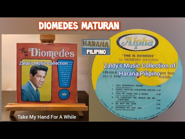 Take My Hand For A While - DIOMEDES MATURAN (LP Vinyl Record) @HaranaPilipino