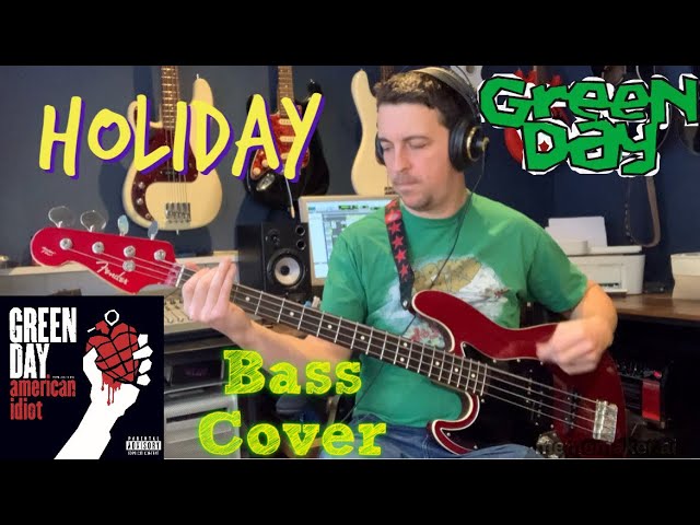 Green Day Holiday (Bass Cover)