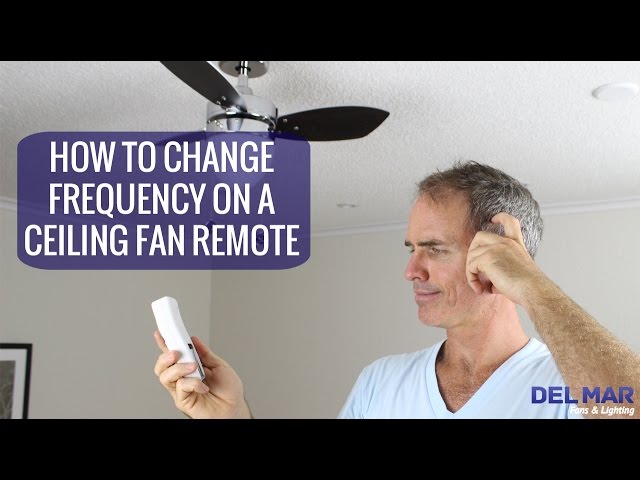 How To Change the Frequency On A Ceiling Fan Remote