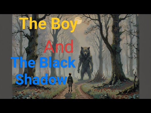 The Black Shadow Horror story, stories for kids, bedtime stories,