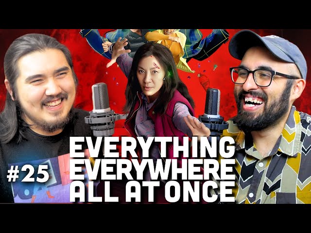 How EVERYTHING EVERYWHERE ALL AT ONCE helps us cope | Movies That Changed Us #25