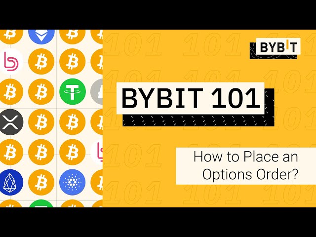 How to Place an Options Order | Bybit 101