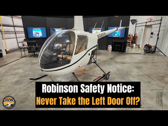 "Why is there a Robinson Safety Notice to Never Remove the Left Door?"