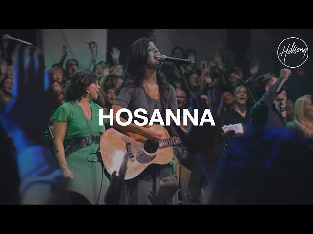 Hosanna - Hillsong Worship