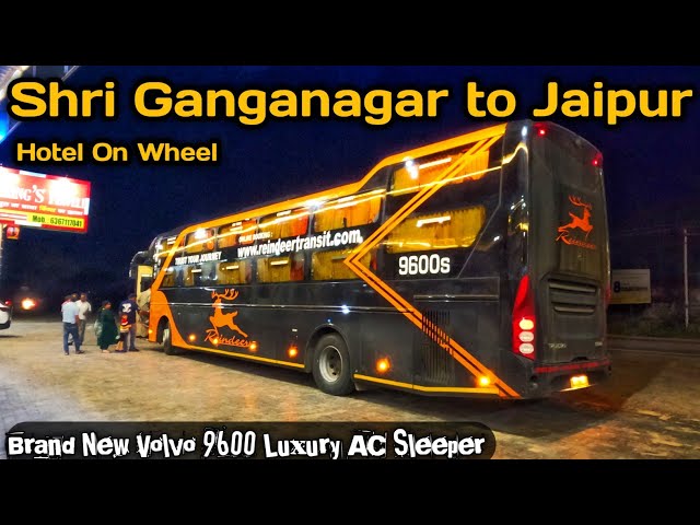 Brand New Luxury AC Sleeper bus Shri Ganganagar to Jaipur bus journey , Volvo 9600 bus