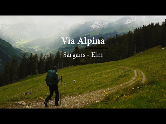 Hiking the Via Alpina | Sargans - Weisstannen - Foopass - Elm