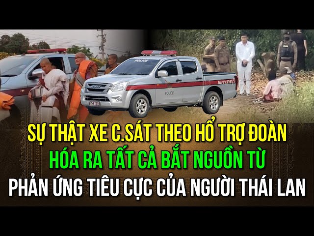 Sự thật xe C.Sát theo hổ trợ đoàn: Hóa ra tất cả bắt nguồn từ phản ứng tiêu cực của người Thái Lan!