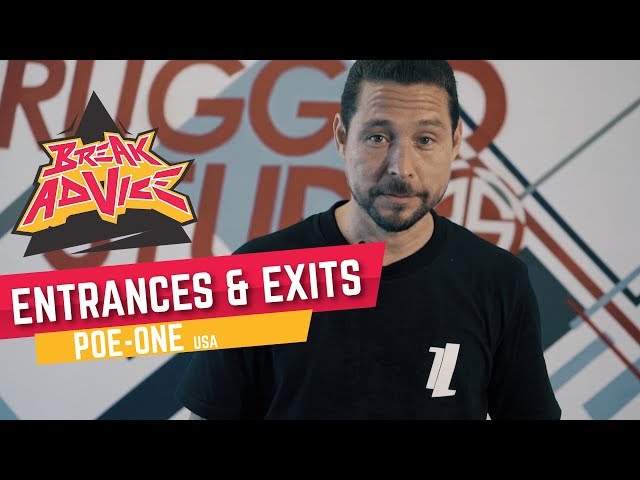 Entrances & Exits /w Poe-One (Style Elements) | BREAK ADVICE