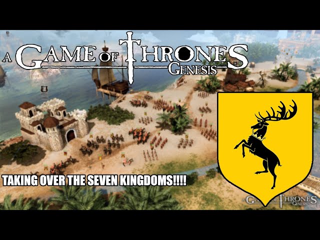 TAKING THE SEVEN KINGDOMS!!! | game of thrones genesis (no commentary)