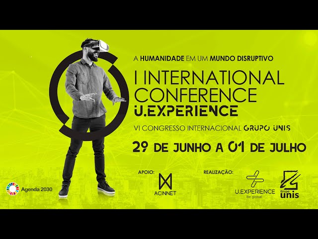 INTERNATIONAL CONFERENCE  A Humanidade em um mundo Disruptivo PALESTRA DE ABERTURA