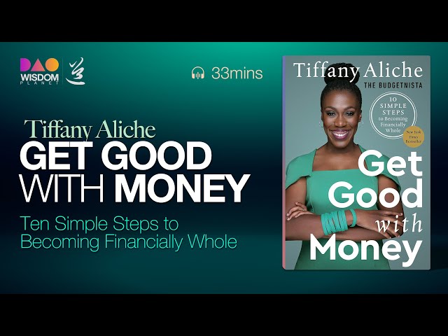 Personal Wealth｜Get Good with Money: Ten Simple Steps to Becoming Financially Whole