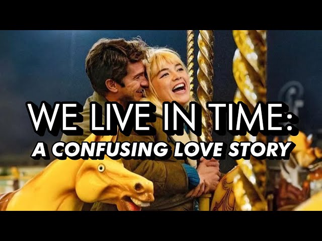 We Live in Time | How Nonlinear Storytelling Made It Worse | Film Review