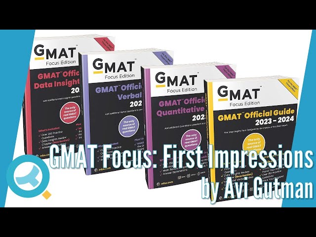 GMAT Focus Official Guides 2023-2024: First Impressions by Quant Reasoning