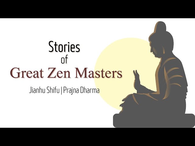 Stories of Great Zen Masters 06 - Jianhu Shifu