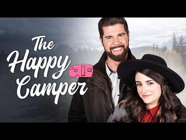 The Happy Camper | Romance Comedy | Daniela Bobadilla | Beau Wirick