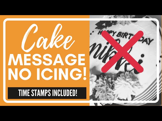 Cake Decorating for Beginners: Adding a Message to a Cake - NO ICING