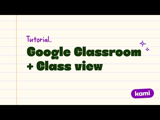 Using Kami with Google Classroom