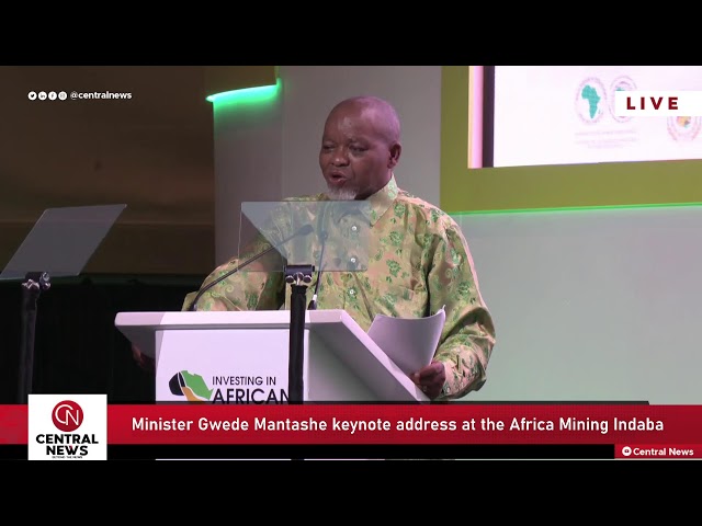 Minister Gwede Mantashe keynote address at the Africa Mining Indaba