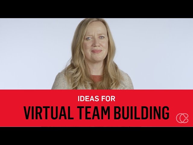 Ideas for Virtual Team Building