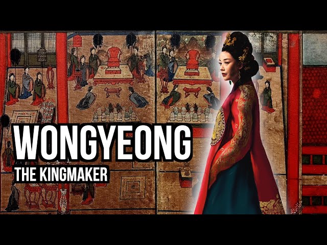 Queen Wongyeong: The Kingmaker