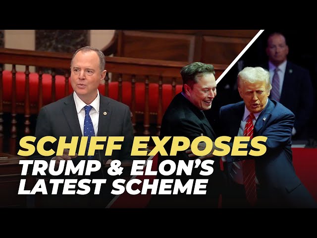 Schiff Exposes Trump & Elon's Billionaire Giveaway Scheme