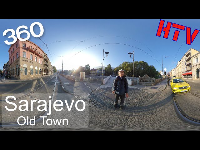 5.7k 360VR Sarajevo,Bosnia -Old Town walk