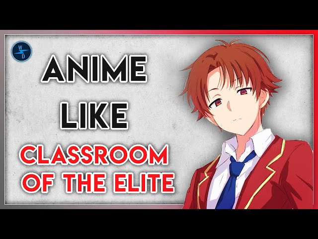 Top 10 School/Thriller Anime like Classroom Of The Elite