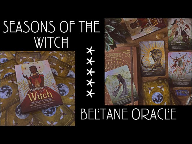 Seasons of the Witch - Beltane Oracle || Unboxing, Review and Chat